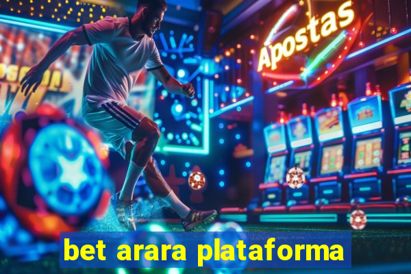 bet arara plataforma